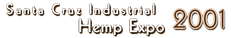 Santa Cruz Industrial Hemp Expo 2001